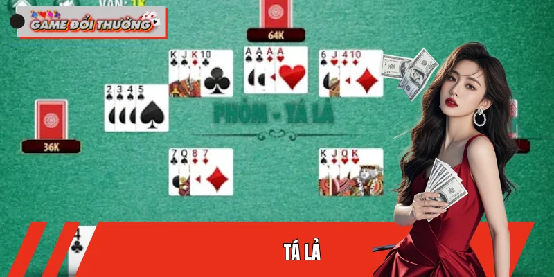 Tá Lả: Top Trò Chơi Bài Dân Gian Hấp Dẫn Nhất Hiện Nay